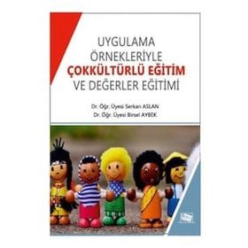 Uygulama ve Örnekleriyle Çokkültürlü Eğitim ve Değerler Eğitimi-Anı Yayıncılık
