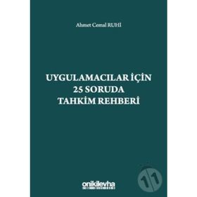 Uygulamacılar İçin 25 Soruda Tahkim Rehberi Ahmet Cemal Ruhi On İki Levha Yayıncılık