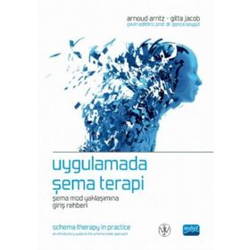 Uygulamada Şema Terapi - Gitta Jacob Gonca Soygüt Arnoud Arntz