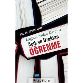 Uygulamadan Kurama Açık ve Uzaktan Öğrenme - Mehmet Fırat