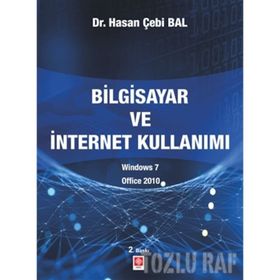 Uygulamalarla Bilgisayar ve İnternet Kullanımı - Hasan Çebi Bal