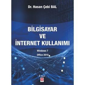 Uygulamalarla Bilgisayar ve İnternet Kullanımı - Hasan Çebi Bal