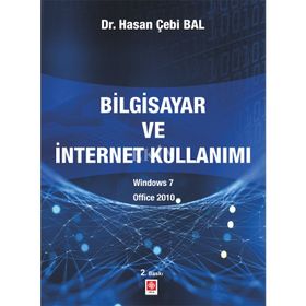Uygulamalarla Bilgisayar ve İnternet Kullanımı - Hasan Çebi Bal