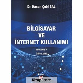 Uygulamalarla Bilgisayar ve İnternet Kullanımı - Hasan Çebi Bal