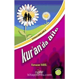 Uygulamalarla Kur’an’da Aile - Ramazan Varol