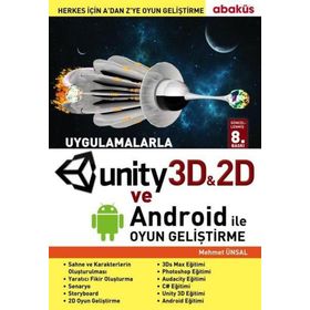 Uygulamalarla Unity 3D ile Oyun Geliştirme - Mehmet Ünsal