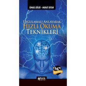 Uygulamalı Anlayarak Hızlı Okuma Teknikleri - İsmail Güler, Murat Ertan