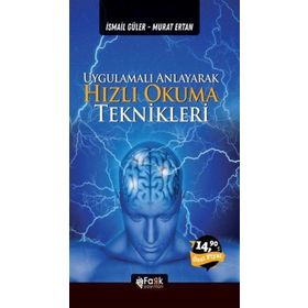 Uygulamalı Anlayarak Hızlı Okuma Teknikleri - İsmail Güler, Murat Ertan