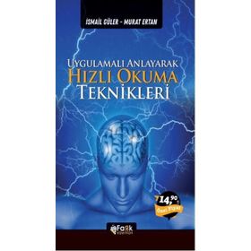 Uygulamalı Anlayarak Hızlı Okuma Teknikleri - İsmail Güler, Murat Ertan