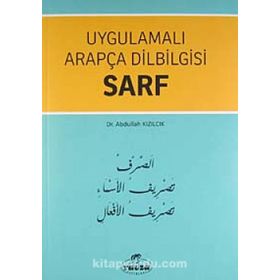 Uygulamalı Arapça Dilbilgisi Sarf - Abdullah Kızılcık