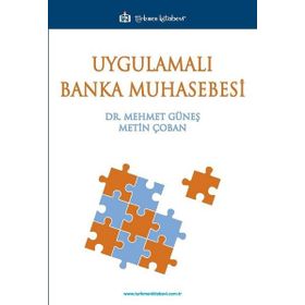 Uygulamalı Banka Muhasebesi - Mehmet Güneş