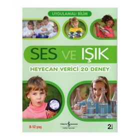 UYGULAMALI BILIM - SES VE IŞIK HEYECAN VERICI 20 DENEY - JACK CHALLONER