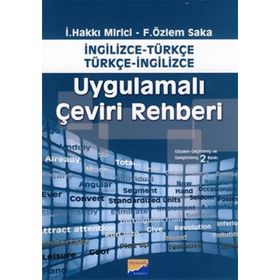 UYGULAMALI ÇEVİRİ REHBERI - İ. HAKKI MIRICI;F. ÖZLEM SAKA