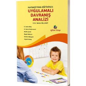 Uygulamalı Davranış Analizi Eğitimciler İçin - Anne C. Troutman Hakan Sari Paul A. Alberto