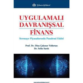 Uygulamalı Davranışsal Finans - Z. Dina Çakmur Yıldırtan