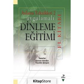 Uygulamalı Dinleme Eğitimi El Kitabı - Anlama Teknikleri 2 - Osman Gündüz