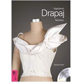 Uygulamalı Drapaj Teknikleri - Karolyn Kiisel