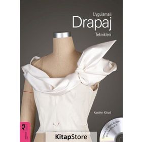 Uygulamalı Drapaj Teknikleri - Karolyn Kiisel