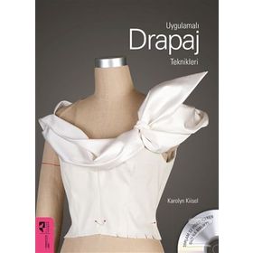 Uygulamalı Drapaj Teknikleri - Karolyn Kiisel