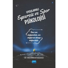 Uygulamalı Egzersiz ve Spor Psikolojisi Nobel Akademik Yayıncılık