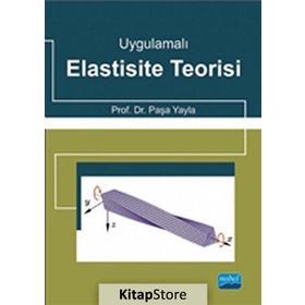 Uygulamalı Elastisite Teorisi - Paşa Yayla