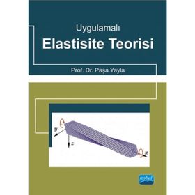 Uygulamalı Elastisite Teorisi - Paşa Yayla