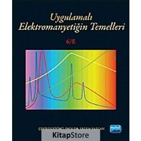 UYGULAMALI ELEKTROMANYETIĞIN TEMELLERI - FAWWAZ T. ULABY;ERIC MICHIELSSEN;UMBERTO RAVAIOLI (ISBN:9786051333724)