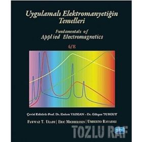 UYGULAMALI ELEKTROMANYETIĞIN TEMELLERI - FAWWAZ T. ULABY;ERIC MICHIELSSEN;UMBERTO RAVAIOLI (ISBN:9786051333724)