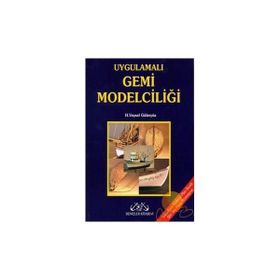 UYGULAMALI GEMI MODELCİLİĞİ - H. VEYSEL GÜLERYÜZ