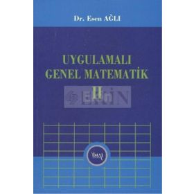 UYGULAMALI GENEL MATEMATIK - CILT 2 - ESEN AĞLI