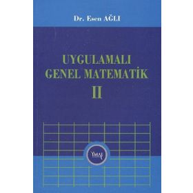 UYGULAMALI GENEL MATEMATIK - CILT 2 - ESEN AĞLI