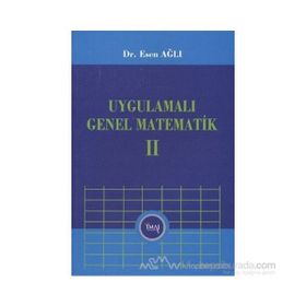 UYGULAMALI GENEL MATEMATIK - CILT 2 - ESEN AĞLI