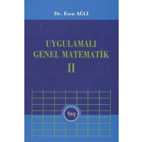 UYGULAMALI GENEL MATEMATIK - CILT 2 - ESEN AĞLI