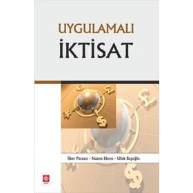 Uygulamalı İktisat - İlker Parasız Nazım Ekren Ufuk Başoğlu