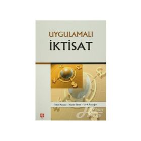 Uygulamalı İktisat - İlker Parasız Nazım Ekren Ufuk Başoğlu