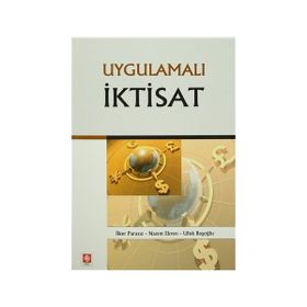 Uygulamalı İktisat - İlker Parasız Nazım Ekren Ufuk Başoğlu