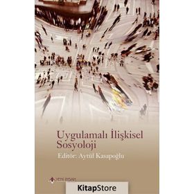Uygulamalı İlişkisel Sosyoloji - Aytül Kasapoğlu