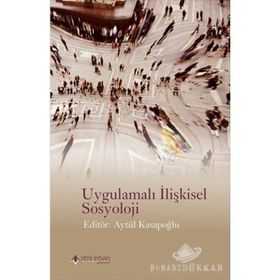 Uygulamalı İlişkisel Sosyoloji - Aytül Kasapoğlu