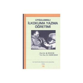 Uygulamalı İlkokuma Yazma Öğretimi - M. Feyzi Öz Kazım Çelik
