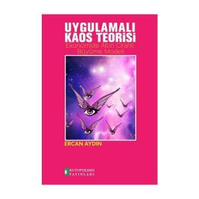 Uygulamalı Kaos Teorisi - Ercan Aydın