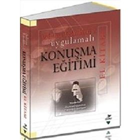 Uygulamalı Konuşma Eğitimi El Kitabı - A. Osman Gürbüz Tacettin Şimşek