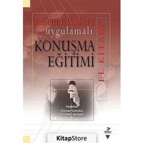 Uygulamalı Konuşma Eğitimi El Kitabı - A. Osman Gürbüz Tacettin Şimşek
