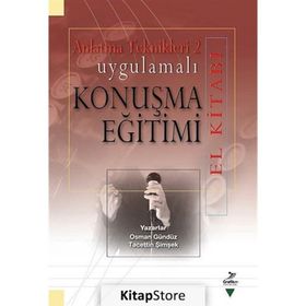 Uygulamalı Konuşma Eğitimi El Kitabı - A. Osman Gürbüz Tacettin Şimşek