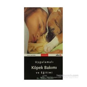 UYGULAMALI KÖPEK BAKIMI VE EĞİTİMİ - DAVID SANDS