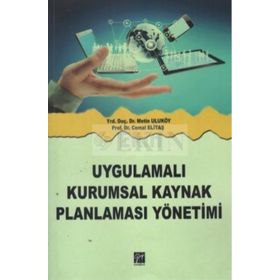 UYGULAMALI KURUMSAL KAYNAK PLANLAMASI - METIN ULUKÖY;CEMAL ELITAŞ