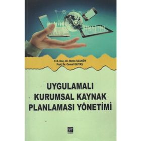 UYGULAMALI KURUMSAL KAYNAK PLANLAMASI - METIN ULUKÖY;CEMAL ELITAŞ