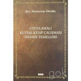 Uygulamalı Kutsal Kitap Çalışması - Muharrem Gündüz
