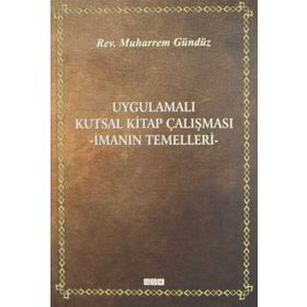 Uygulamalı Kutsal Kitap Çalışması - Muharrem Gündüz