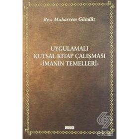 Uygulamalı Kutsal Kitap Çalışması - Muharrem Gündüz