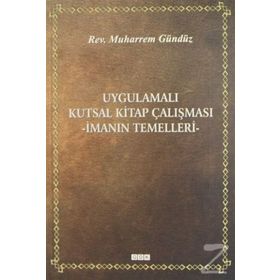 Uygulamalı Kutsal Kitap Çalışması - Muharrem Gündüz